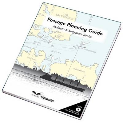 Passage Planning Guide: Malacca and Singapore Straits (Spiral bound)