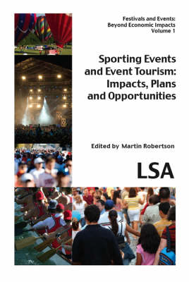 Sporting Events and Event Tourism: Impacts, Plans and Opportunities (Paperback)