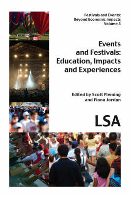 Events and Festivals - Education, Impacts and Experiences (Paperback)