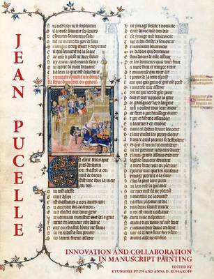 Jean Pucelle: Innovation and Collaboration in Manuscript Painting (Hardback)