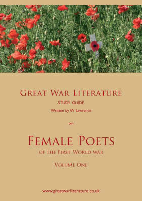 Great War Literature Study Guide on Female Poets of the First World War (Paperback)