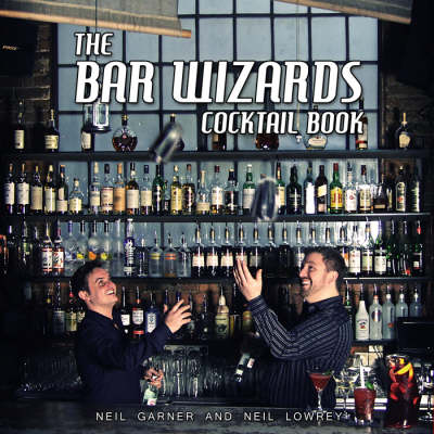 The Bar Wizards Cocktail Book (Hardback)