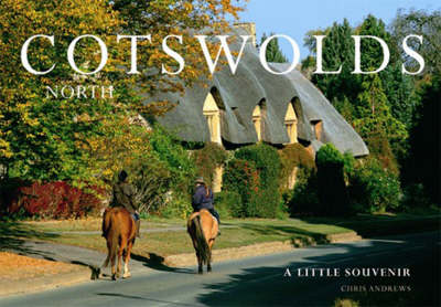 Cotswolds, North: Little Souvenir Book - Little Souvenir Books (Hardback)