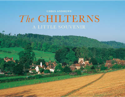 The Chilterns: A Little Souvenir - Little Souvenir Books (Hardback)