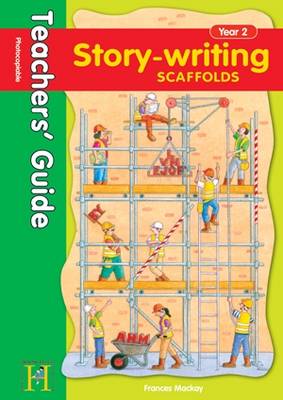 Story Writing Scaffolds Year 2 - Teachers' Guide - Story Writing Scaffolds (Spiral bound)