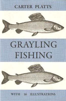 Grayling Fishing (Hardback)