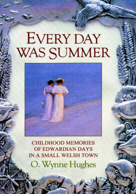 Every Day Was Summer (Hardback)