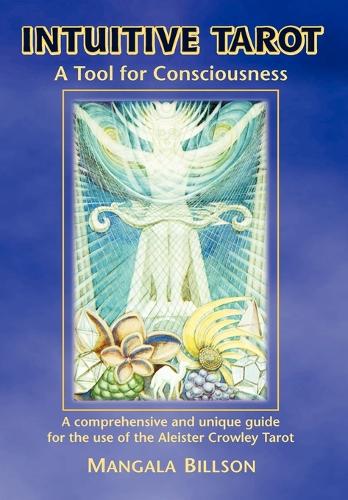 Intuitive Tarot: A Tool for Consciousness (Paperback)