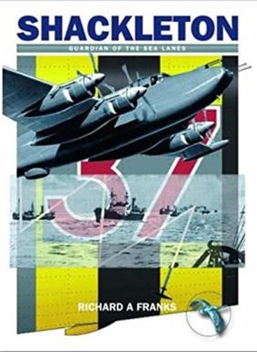 The Avro Shackleton: Guardian of the Sea Lanes (Paperback)