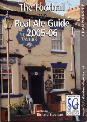 Championship 2005-2006 - Football and Real Ale Guide S. (Paperback)