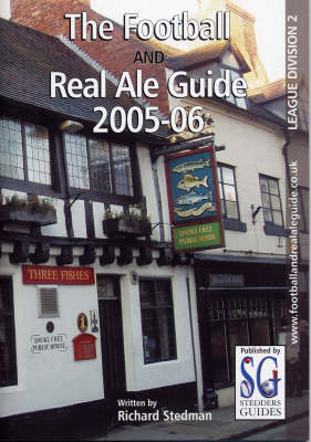 Division Two 2005-2006 - Football and Real Ale Guide S. (Paperback)