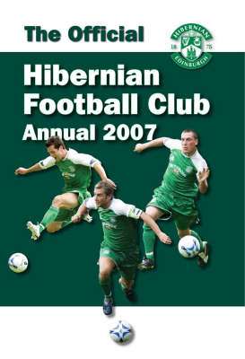 Official Hibernian FC Annual 2007 2007 (Hardback)