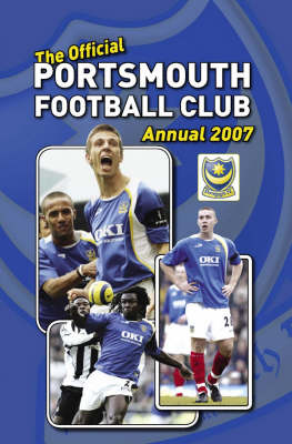 Official Portsmouth FC Annual 2007 2007 (Hardback)