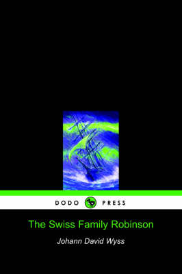 The Swiss Family Robinson (Dodo Press) (Paperback)