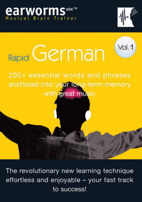 Rapid German: v. 1: 200+ Essential Words and Phrases Anchored into Your Long Term Memory with Great Music - Musical Brain Trainer