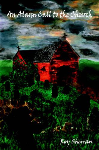 An Alarm Call to the Church (Paperback)