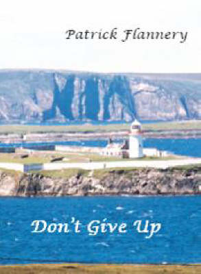 Don't Give Up (Paperback)