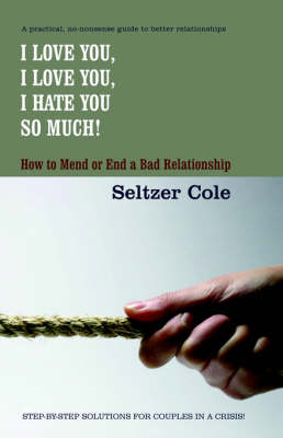 I Love You, I Love You, I Hate You So Much (Paperback)