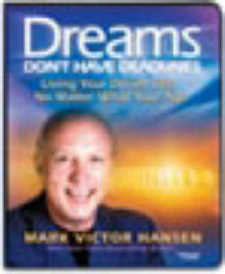 Dreams Don't Have Deadlines (CD-Audio)