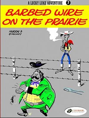 Barbed Wire on the Prairie - Lucky Luke Adventure S. v. 7 (Paperback)