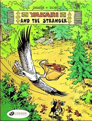 Yakari and the Stranger - Yakari v. 5 (Paperback)