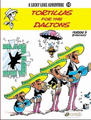 Tortillas for the Daltons - Lucky Luke Adventure S. v. 10 (Paperback)