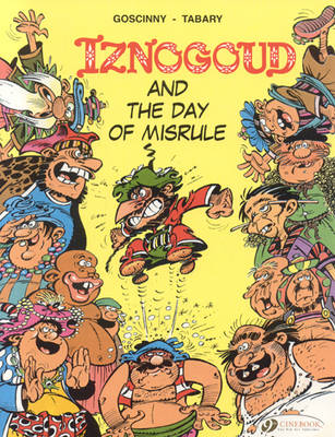 Iznogoud: Iznogoud and the Day of Misrule v. 3 (Paperback)