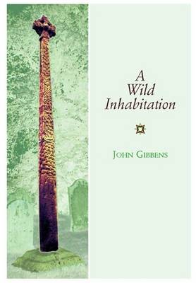 A Wild Inhabitation (Paperback)