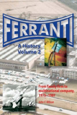 Ferranti: Pt. 2: A History (Hardback)