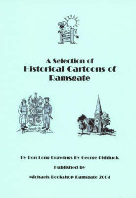 A Selection of Historical Cartoons of Ramsgate (Paperback)