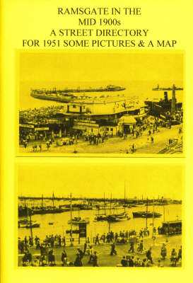 Ramsgate in the Mid 1900s: A Street Directory for 1951 (Paperback)