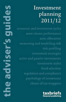 Investment Planning 2011/12: The Adviser's Guide (Paperback)