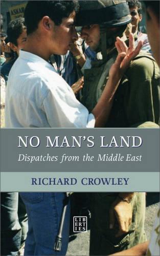 No Man's Land: Dispatches from the Middle East (Paperback)