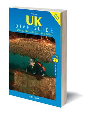 UK Dive Guide: Diving Guide to England, Ireland, Scotland and Wales (Paperback)