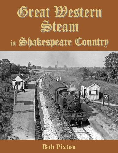 Great Western Steam in Shakespeare Country (Paperback)