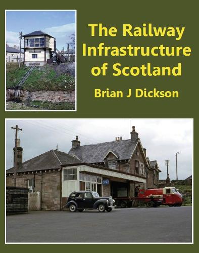 Railway Infrastructure of Scotland (Paperback)