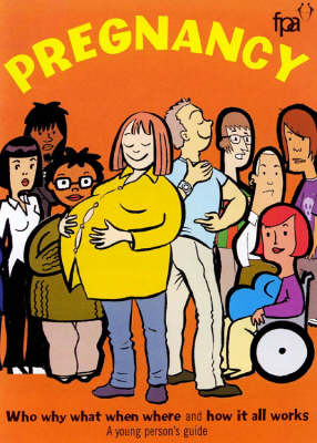 Pregnancy: A Young Person's Guide