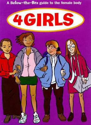 4Girls: A Below-the-bra Guide to the Female Body