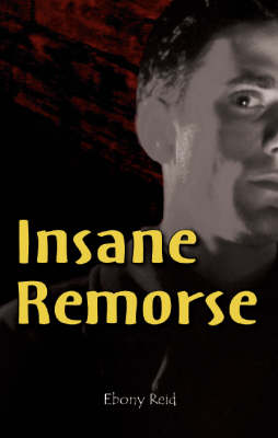 Insane Remorse: Pt. 1 (Paperback)