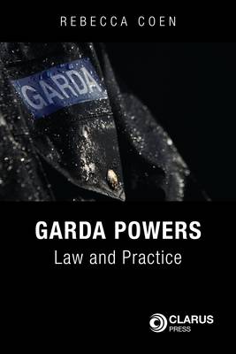Garda Powers: Law and Practice (Hardback)
