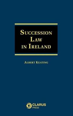 Succession Law in Ireland (Hardback)