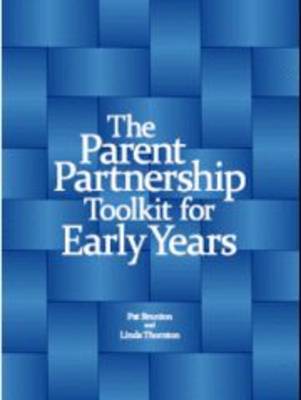 The Parent Partnership Toolkit for Early Years (Spiral bound)