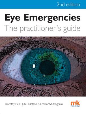 Eye Emergencies: A Practitioner's Guide (Paperback)