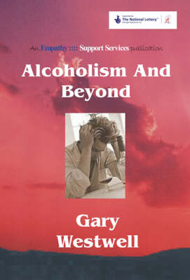 Alcoholism and Beyond (Paperback)