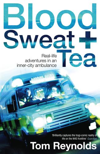 Blood, Sweat and Tea (Paperback)