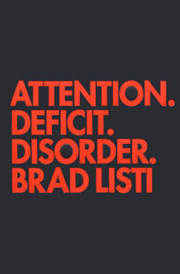 Attention. Deficit. Disorder. (Hardback)