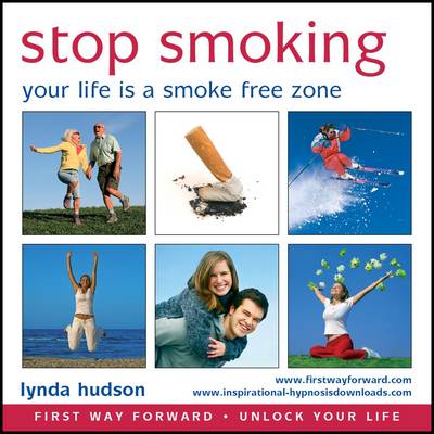 Stop Smoking: Your Life is a Smoke Free Zone - Unlock Your Life (CD-Audio)