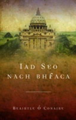 Iad Seo Nach Bhfaca (Paperback)