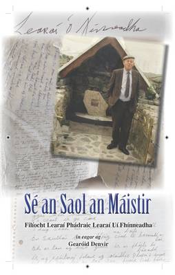 Se an Saol an Maistir: Filaiocht Learaai Phaa Uai Fhainneadha (Hardback)