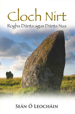 Cloch Nirt: Rogha Danta Agus Danta Nua (Paperback)
